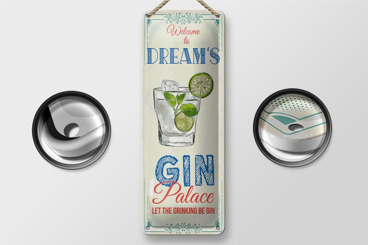 Blechschild Spruch Welcome to dream´s Gin Palace 10x27cm