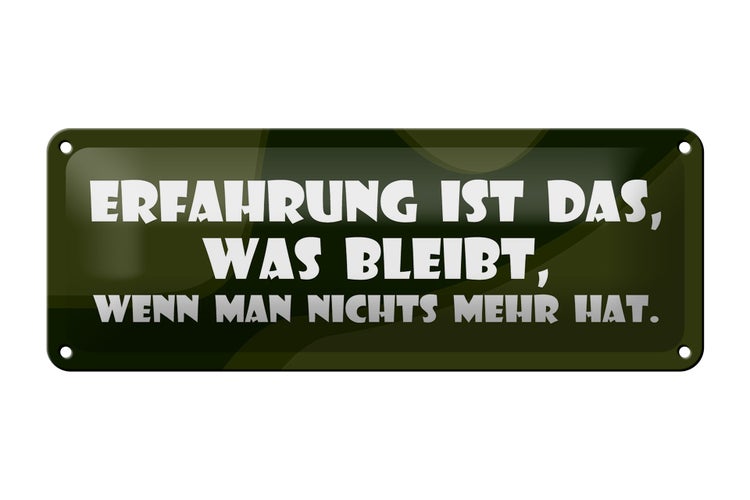 Blechschild Spruch 27x10cm Erfahrung bleibt wenn nichts mehr