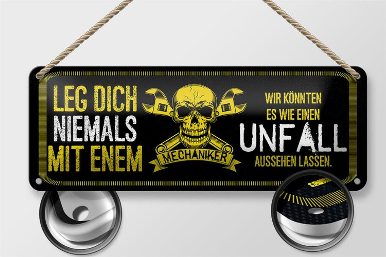 Blechschild Spruch 27x10cm leg dich nie mit einem Mechaniker
