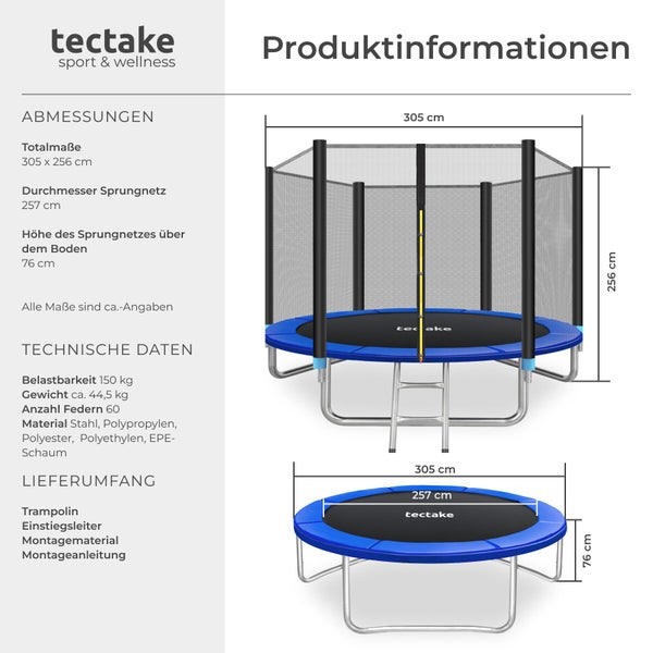 TecTake Trampolin Produktinformationen: Durchmesser 305 Zentimeter, Höhe 256 Zentimeter, Belastbarkeit 150 Kilogramm, inklusive Leiter.