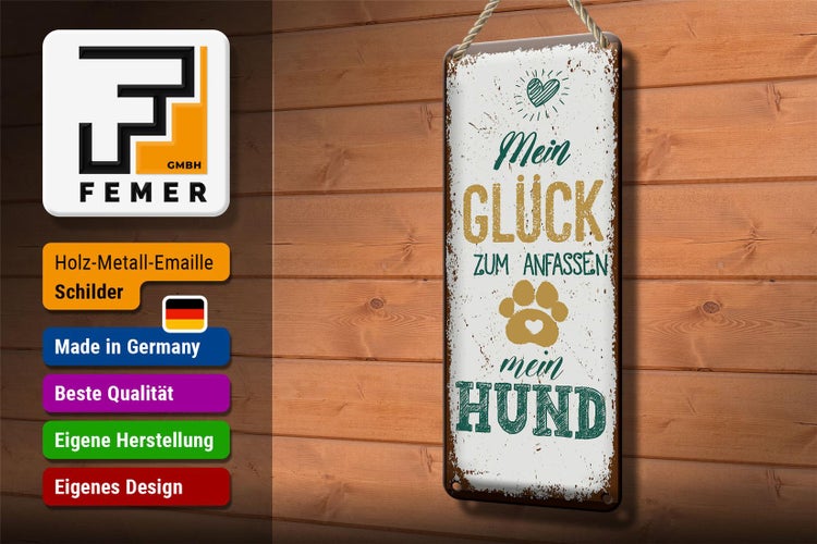 Blechschild Spruch Mein Glück zum Anfassen mein Hund 27x10cm