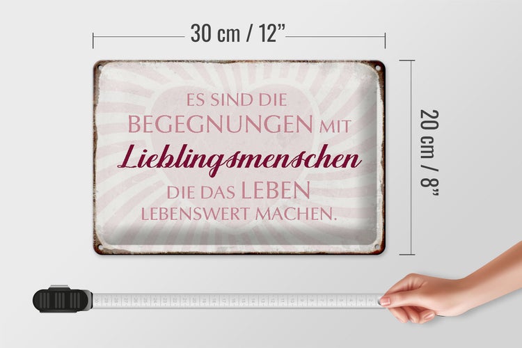 Blechschild Spruch 30x20cm Lieblingsmenschen Leben