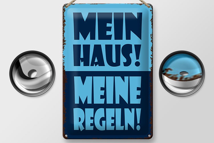 Blechschild Spruch 20x30cm mein Haus meine Regeln