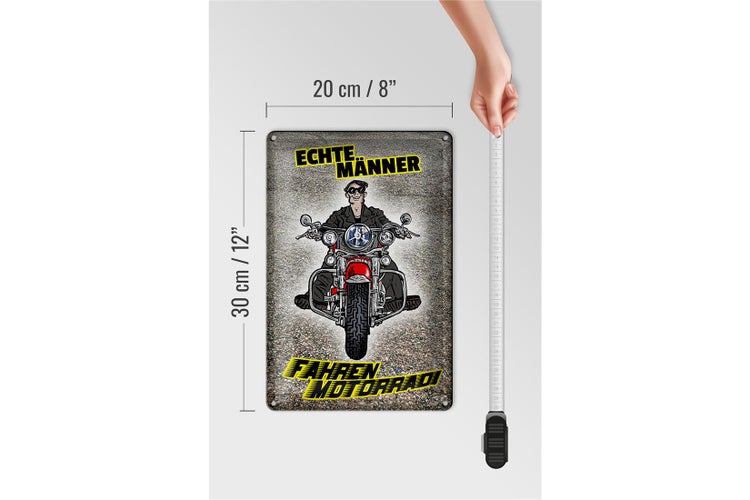 Blechschild Spruch 20x30cm Echte Männer fahren Motorrad