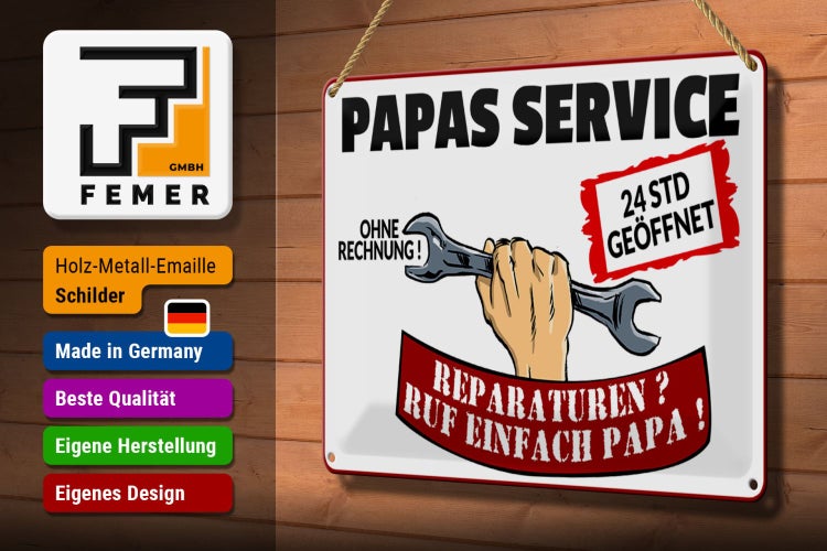Blechschild Spruch 30x20cm Papas Service ohne Rechnung