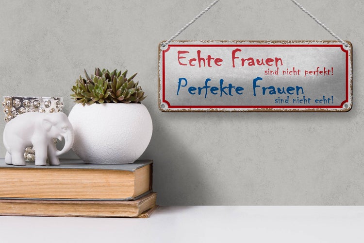 Blechschild Spruch 27x10cm echte Frauen perfekte Frauen Dekoration