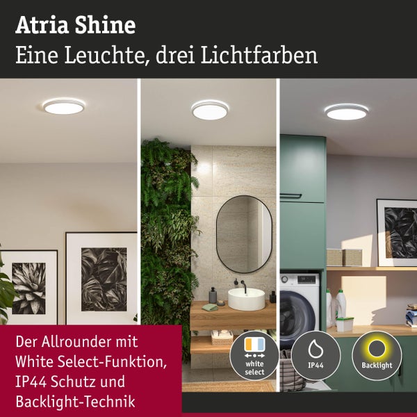 LED-Deckenleuchte Atria Shine für Bad und Wohnraum. Mit White Select für drei Lichtfarben, IP44 Spritzwasserschutz und Backlight-Technik.