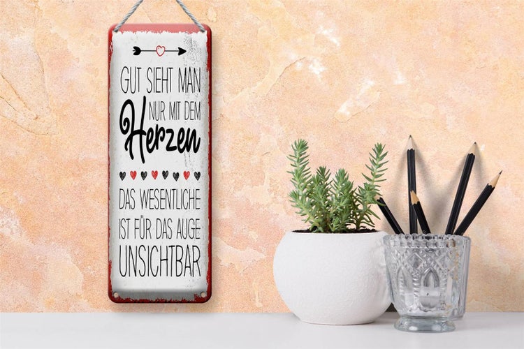 Blechschild Spruch Gut sieht man nur mit dem Herzen 10x27cm