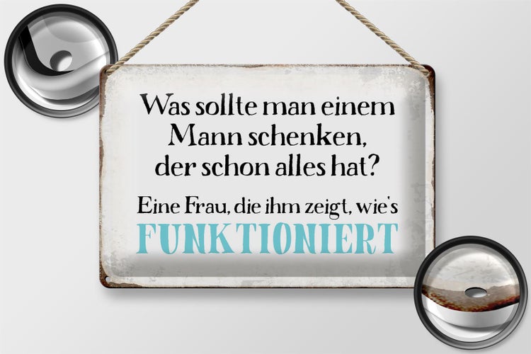 Blechschild Spruch 30x20cm was sollte man dem Mann schenken