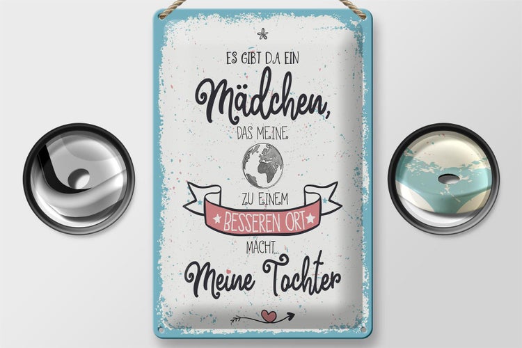 Blechschild Spruch Tochter macht Welt besser 20x30cm