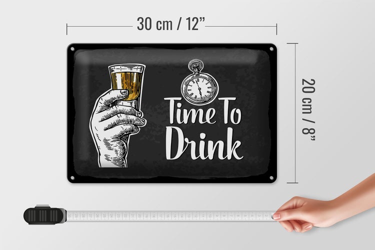 Blechschild Spruch Time to Drink 30x20cm