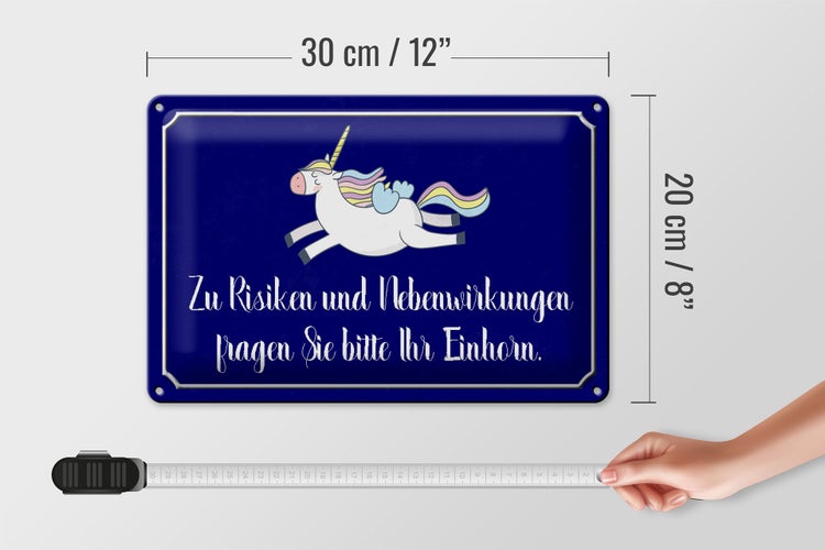Blechschild Spruch 30x20cm zu Risiken fragen Sie Einhorn