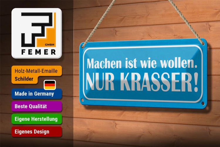 Blechschild Spruch 27x10cm machen wie wollen nur krasser Dekoration