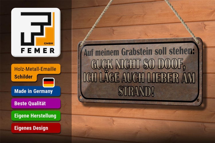 Blechschild Spruch 27x10cm auf meinem Grabstein soll stehen Dekoration