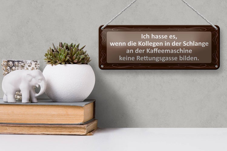 Blechschild Spruch 27x10cm Ich hasse es wenn die Kollegen Dekoration
