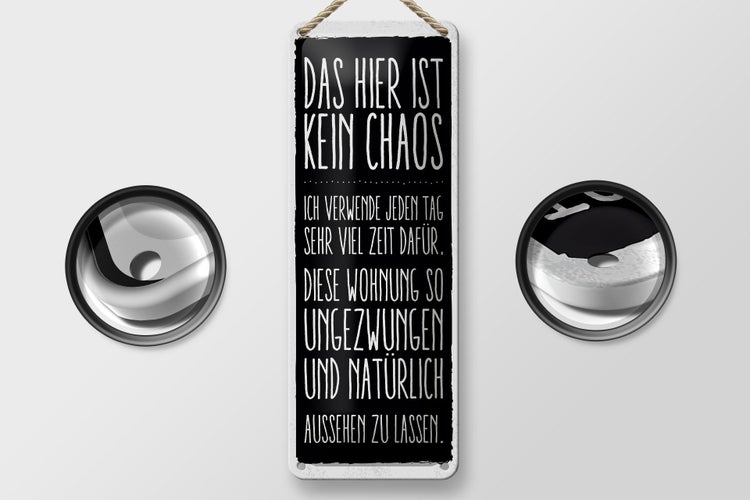 Blechschild Spruch Wohnung hier ist kein Chaos 10x27cm Dekoration