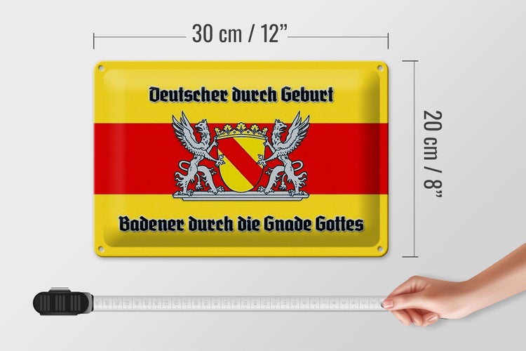 Blechschild Spruch 30x20cm Badener durch die Gnade Gottes