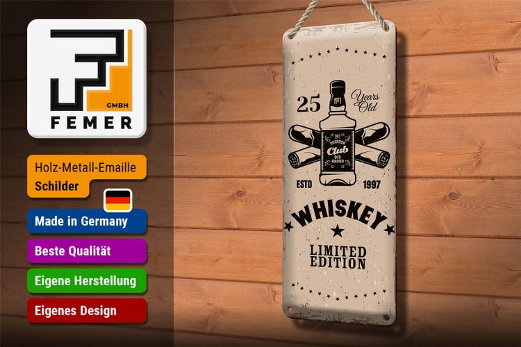 Blechschild Spruch Whiskey 25 years Limited Edition 10x27cm