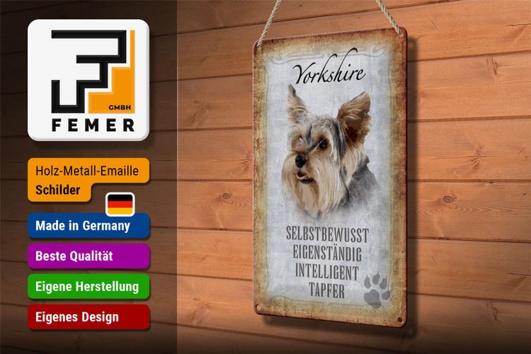 Blechschild Spruch 20x30cm Yorkshire Hund Schild