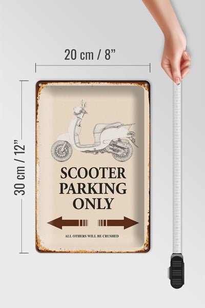 Blechschild Spruch 20x30cm Scooter Parking only all others