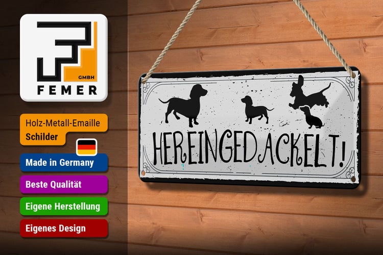 Blechschild Spruch 27x10cm Hereingedackelt! Dekoration