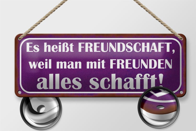 Blechschild Spruch 27x10cm es heißt Freundschaft weil man Dekoration