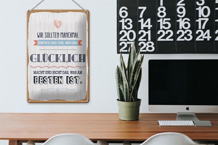 Blechschild Spruch 20x30cm Das tun was uns glücklich macht