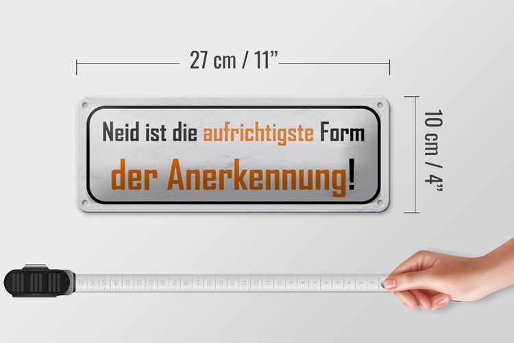 Blechschild Spruch 27x10cm Neid ist Form der Anerkennung Dekoration