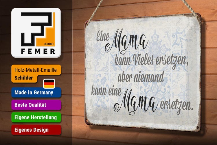 Blechschild Spruch 30x20cm Mama kann vieles ersetzen aber