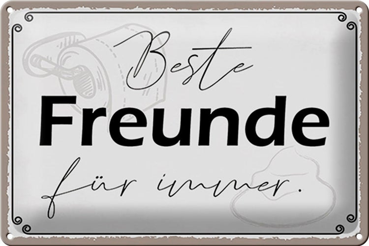 Blechschild Spruch 30x20cm beste Freunde für immer