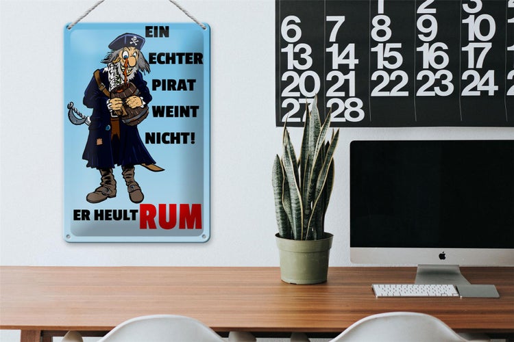 Blechschild Spruch 20x30cm Ein echter Pirat weint nicht