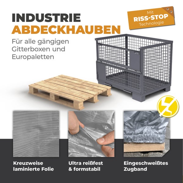 Industrie-Abdeckhauben für Gitterboxen und Europaletten mit reißfester kreuzweise laminierter Folie und eingeschweißtem Zugband.