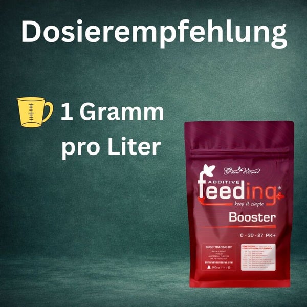 Dosierempfehlung: 1 Gramm pro Liter und Verpackung des Booster Dünger.