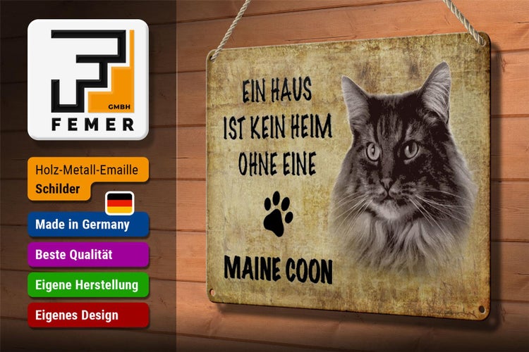 Blechschild Spruch 30x20cm Maine Coon Katze ohne kein Heim