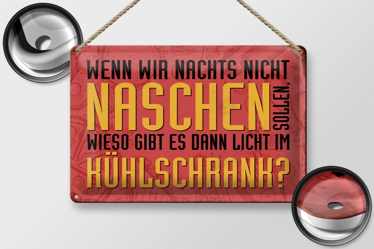 Blechschild Spruch 30x20cm nachts naschen Licht Kühlschrank