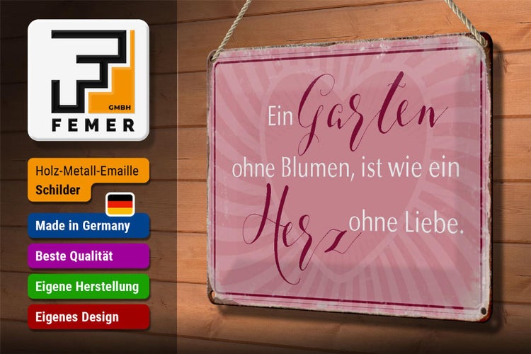 Blechschild Spruch 30x20cm Garten ohne Blumen wie Herz ohne