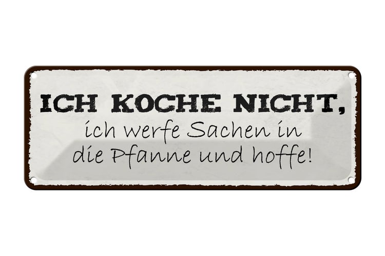 Blechschild Spruch 27x10cm ich koche nicht ich werfe Sachen Dekoration