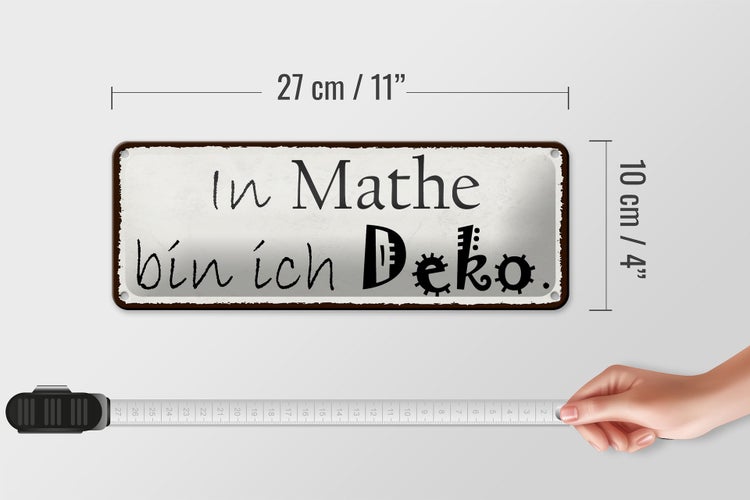 Blechschild Spruch 27x10cm in Mathe bin ich Dekoration Dekoration