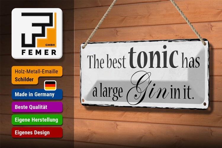 Blechschild Spruch 27x10cm best tonic has a large Gin in it Dekoration