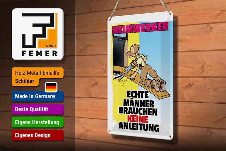Blechschild Spruch 20x30cm Heimwerker brauche keine Anleitung