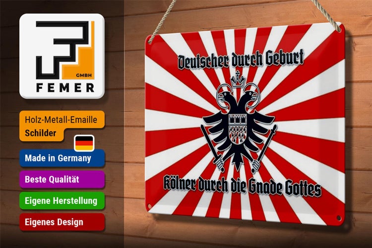 Blechschild Spruch 30x20cm Kölner durch die Gnade Gottes