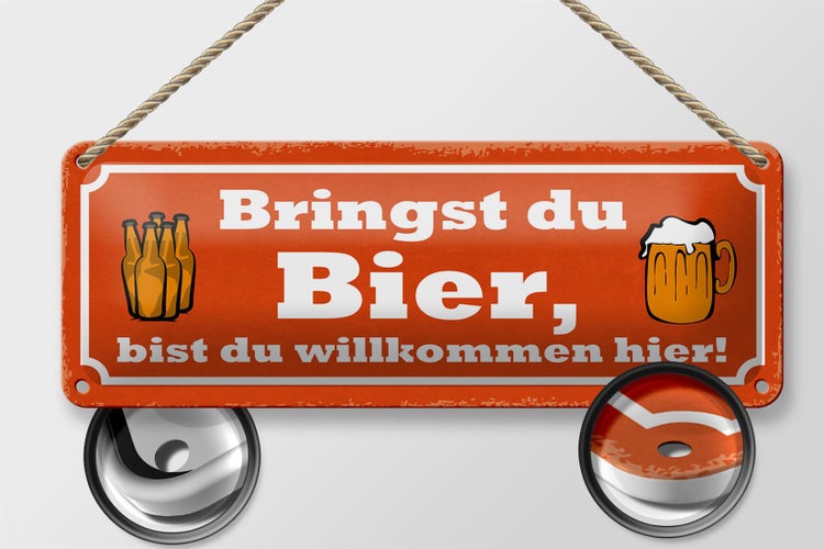 Blechschild Spruch 27x10cm bringst du Bier bist du willkommen hier
