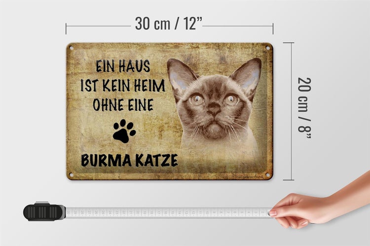 Blechschild Spruch 30x20cm Burma Katze ohne kein Heim