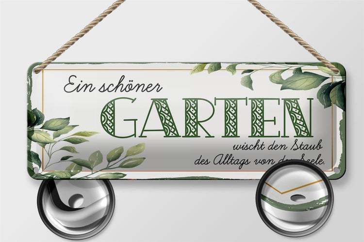 Blechschild Spruch 27x10cm ein schöner Garten wischt Staub Dekoration