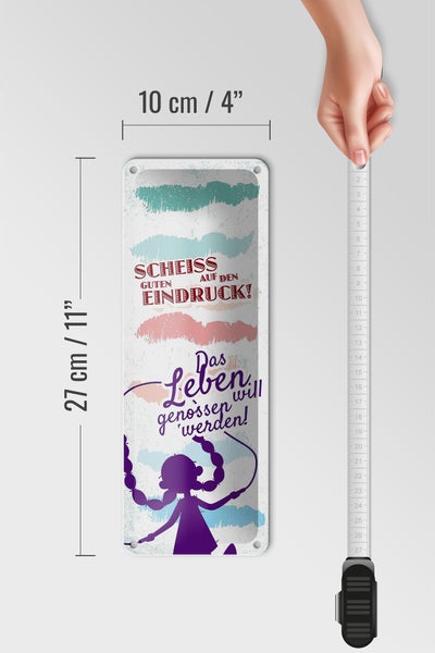 Blechschild Spruch Scheiss auf den guten Eindruck 10x27cm