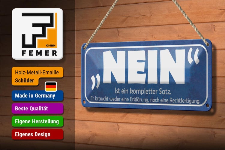 Blechschild Spruch 27x10cm Nein ist ein kompletter Satz Dekoration