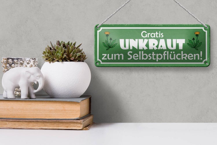 Blechschild Spruch 27x10cm Gratis Unkraut Selbstpflücker Dekoration