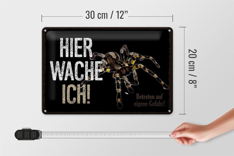 Blechschild Spruch 30x20cm Spinne hier wache ich eigene Gefahr