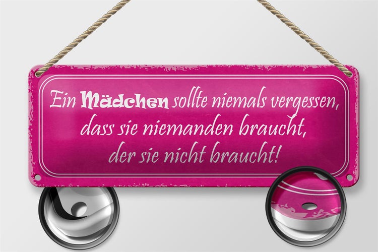 Blechschild Spruch 27x10cm Mädchen sollte niemals vergessen Dekoration