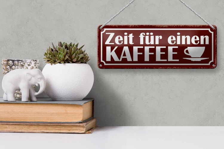 Blechschild Spruch 27x10cm Zeit für einen Kaffee Dekoration